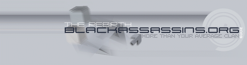Black Assassins Forums, Proudly bought to you by Reg